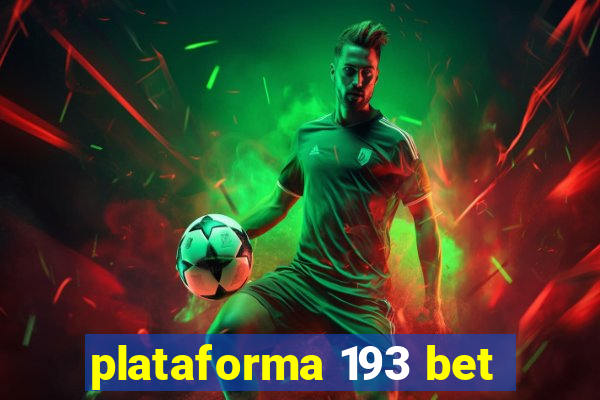 plataforma 193 bet